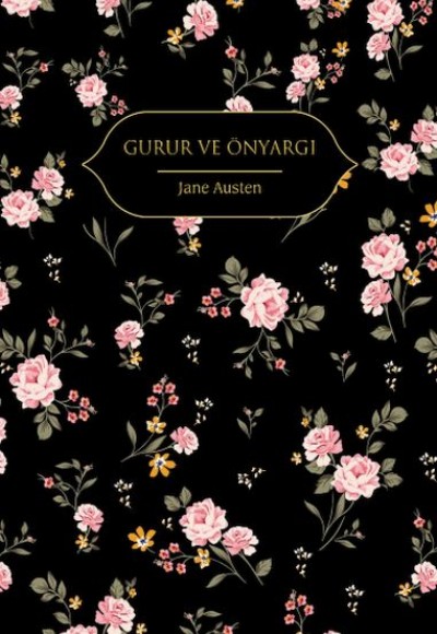 Gurur ve Önyargı (Altın Yaldızlı - Ciltli)