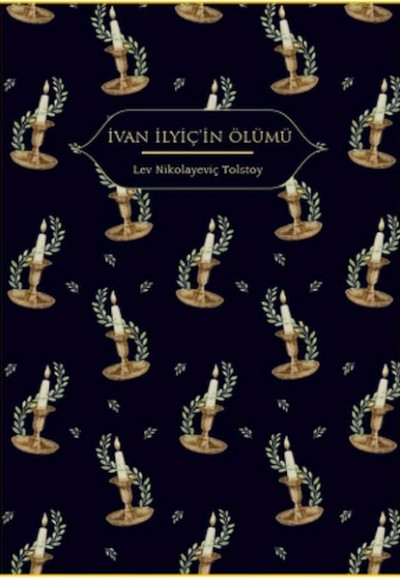 İvan İlyiç’in Ölümü (Altın Yaldızlı - Ciltli)