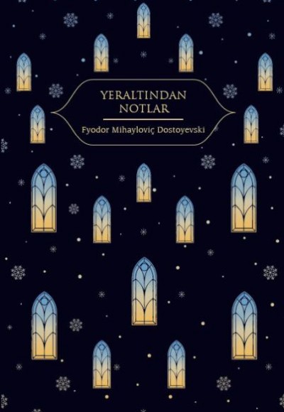 Yeraltından Notlar (Altın Yaldızlı - Ciltli)