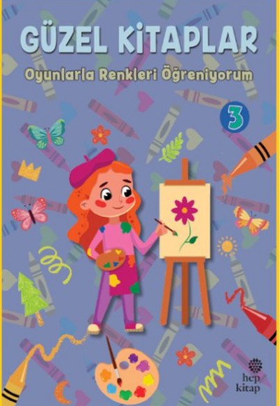 Güzel Kitaplar 3 - Oyunlarla Renkleri Öğreniyorum Güzel Kitaplar 3 - Oyunlarla Renkleri Öğreniyorum