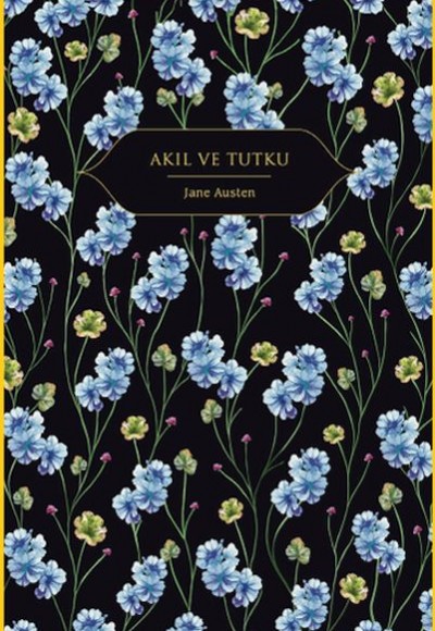 Akıl ve Tutku (Altın Yaldızlı - Ciltli) Akıl ve Tutku (Altın Yaldızlı - Ciltli)