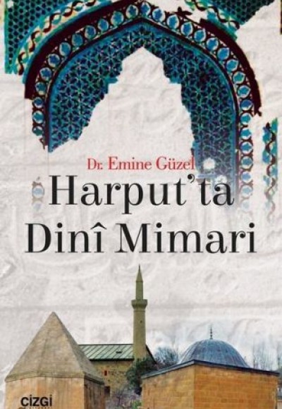 Harput'ta Dini Mimari Harput'ta Dini Mimari