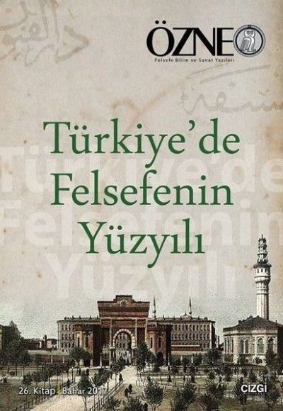 Türkiyede Felsefenin Yüzyılı Türkiyede Felsefenin Yüzyılı