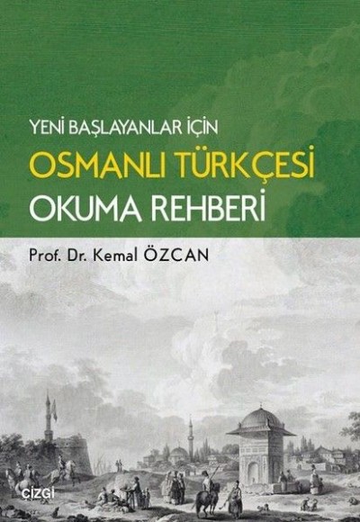 Osmanlı Türkçesi Okuma Rehberi Osmanlı Türkçesi Okuma Rehberi