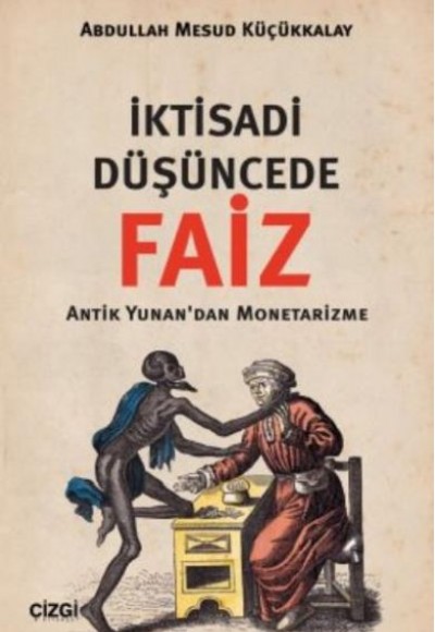 İktisadi Düşüncede Faiz İktisadi Düşüncede Faiz