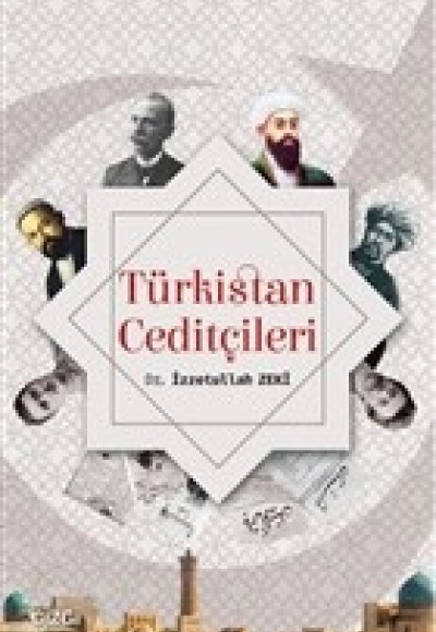 Türkistan Ceditçileri Türkistan Ceditçileri