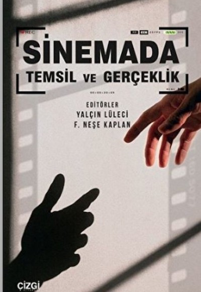 Sinemada Temsil ve Gerçeklik Sinemada Temsil ve Gerçeklik