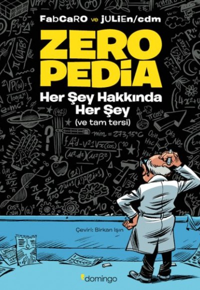 Zeropedia - Her Şey Hakkında Her Şey (ve Tam Tersi)- Ciltli Zeropedia - Her Şey Hakkında Her Şey (ve Tam Tersi)- Ciltli