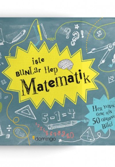 İşte Bunlar Hep Matematik İşte Bunlar Hep Matematik