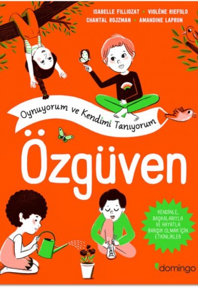 Özgüven - Oynuyorum ve Kendimi Tanıyorum Özgüven - Oynuyorum ve Kendimi Tanıyorum