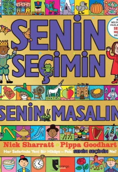 Senin Seçimin Senin Masalın - Her Seferinde Yeni Bir Hikaye-Peki Senin Seçimin Ne? Senin Seçimin Senin Masalın - Her Seferinde Yeni Bir Hikaye-Peki Senin Seçimin Ne?