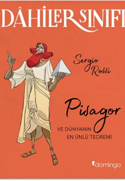 Dahiler Sınıfı - Pisagor ve Dünyanın En Ünlü Teoremi Dahiler Sınıfı - Pisagor ve Dünyanın En Ünlü Teoremi