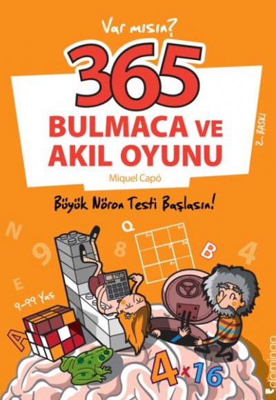 365 Bulmaca ve Akıl Oyunu - Büyük Nöron Testi Başlasın! 365 Bulmaca ve Akıl Oyunu - Büyük Nöron Testi Başlasın!