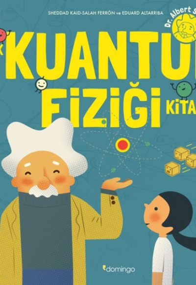 İlk Kuantum Fiziği Kitabım İlk Kuantum Fiziği Kitabım