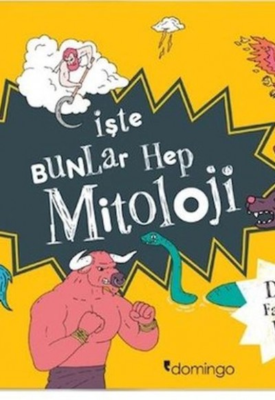 İşte Bunlar Hep Mitoloji İşte Bunlar Hep Mitoloji
