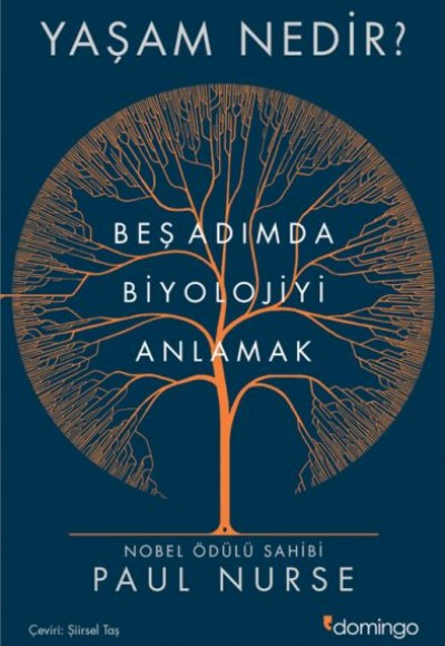 Yaşam Nedir? Beş Adımda Biyolojiyi Anlamak Yaşam Nedir? Beş Adımda Biyolojiyi Anlamak