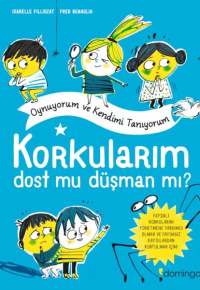 Korkularım Oynuyorum ve Kendimi Tanıyorum Korkularım Oynuyorum ve Kendimi Tanıyorum