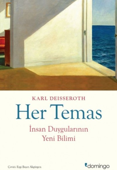 Her Temas İnsan Duygularının Yeni Bilimi Her Temas İnsan Duygularının Yeni Bilimi