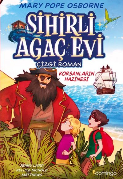Sihirli Ağaç Evi -Çizgi Roman- 4: Korsanların Hazinesi Sihirli Ağaç Evi -Çizgi Roman- 4: Korsanların Hazinesi