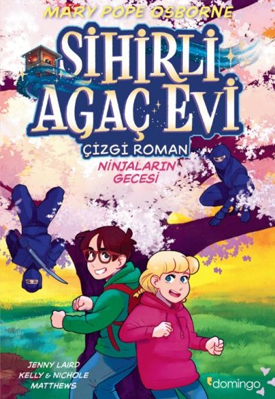Sihirli Ağaç Evi -Çizgi Roman- 5: Ninjaların Gecesi Sihirli Ağaç Evi -Çizgi Roman- 5: Ninjaların Gecesi