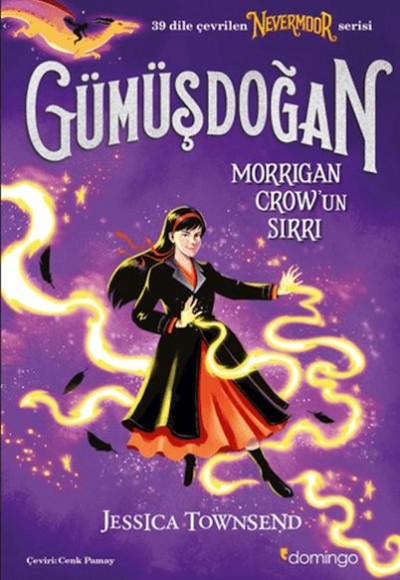 Nevermoor - Gümüşdoğan: Morrigan Crow’un Sırrı Nevermoor - Gümüşdoğan: Morrigan Crow’un Sırrı