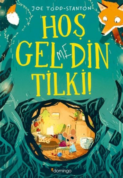 Hoş Gelmedin Tilki!