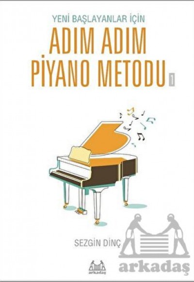 Adım Adım Piyano Metodu 1