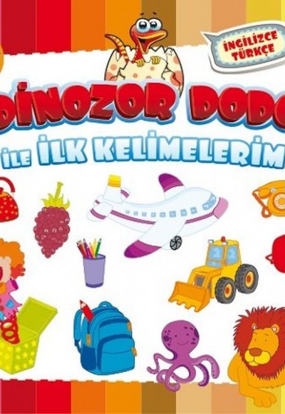 Dinozor Dodo ile İlk Kelimelerim Dinozor Dodo ile İlk Kelimelerim