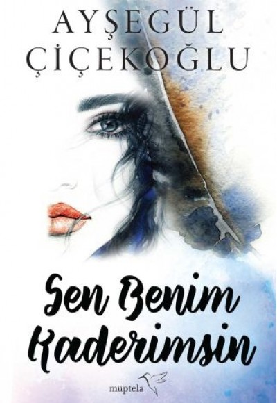 Sen Benim Kaderimsin Sen Benim Kaderimsin