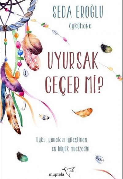 Uyursak Geçer mi? Uyursak Geçer mi?