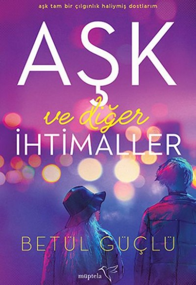 Aşk ve Diğer İhtimaller Aşk ve Diğer İhtimaller