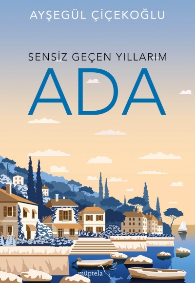 Sensiz Geçen Yıllarım - Ada Sensiz Geçen Yıllarım - Ada
