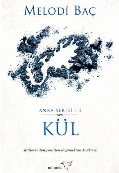 Kül - Anka Serisi 3 Kül - Anka Serisi 3