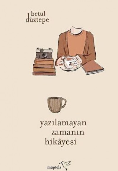 Yazılamayan Zamanın Hikayesi Yazılamayan Zamanın Hikayesi