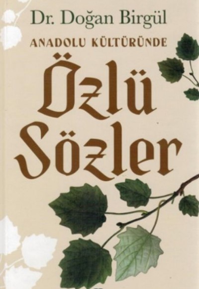Anadolu Kültüründe Özlü Sözler Anadolu Kültüründe Özlü Sözler