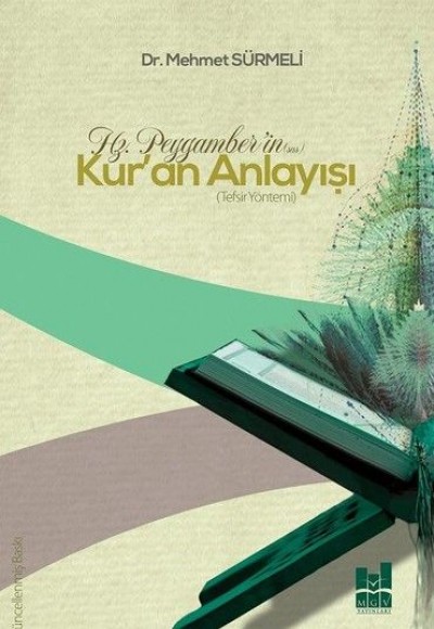 Hz. Peygamber'in Kur'an Anlayışı Hz. Peygamber'in Kur'an Anlayışı