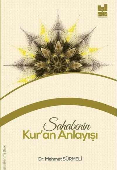 Sahabenin Kur'an Anlayışı Sahabenin Kur'an Anlayışı