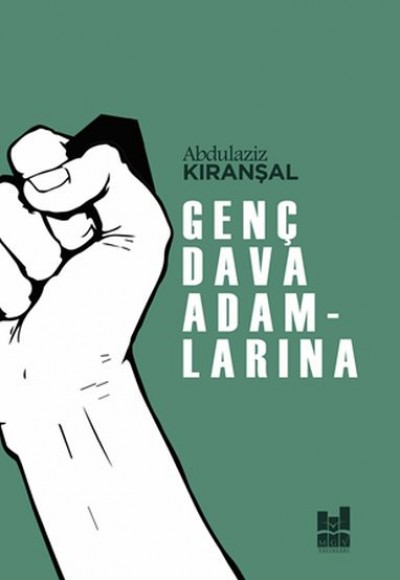 Genç Dava Adamlarına Genç Dava Adamlarına