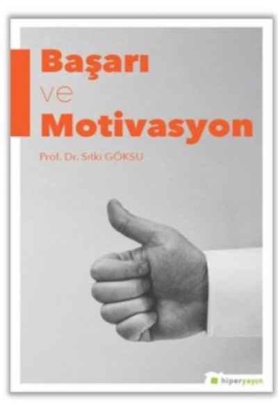 Başarı ve Motivasyon Başarı ve Motivasyon