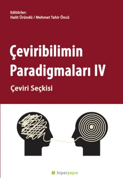 Çeviribilimin Paradigmaları IV - Çeviri Seçkisi Çeviribilimin Paradigmaları IV - Çeviri Seçkisi