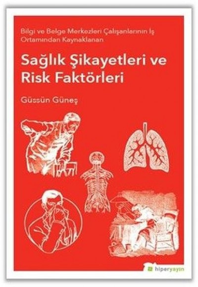 Sağlık Şikayetleri ve Risk Faktörleri Sağlık Şikayetleri ve Risk Faktörleri