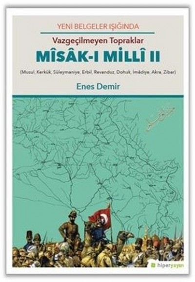 Vazgeçilmeyen Topraklar - Misak-ı Milli 2 Vazgeçilmeyen Topraklar - Misak-ı Milli 2