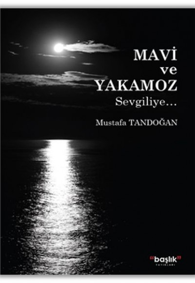 Mavi ve Yakamoz Mavi ve Yakamoz