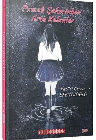 Pamuk Şekerinden Arta Kalanlar Pamuk Şekerinden Arta Kalanlar