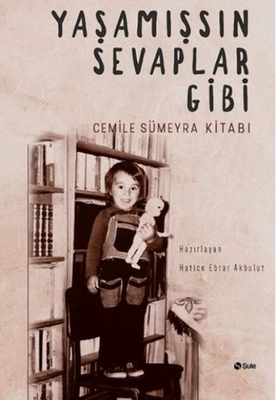 Yaşamışsın Sevaplar Gibi Yaşamışsın Sevaplar Gibi