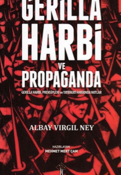 Gerilla Harbi ve Propaganda Gerilla Harbi ve Propaganda