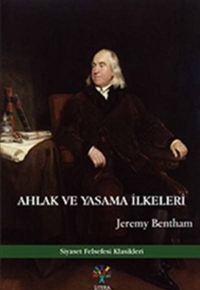 Ahlak ve Yasama İlkeleri Ahlak ve Yasama İlkeleri