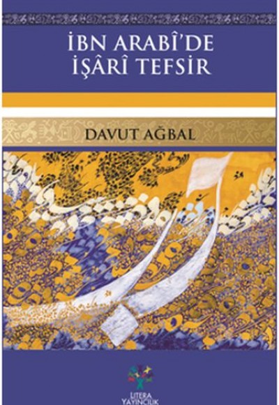 İbn Arabi’de İşari Tefsir İbn Arabi’de İşari Tefsir