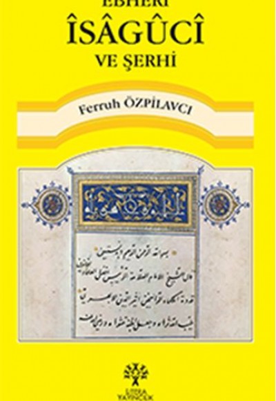 Ebheri İsaguci ve Şerhi Ebheri İsaguci ve Şerhi