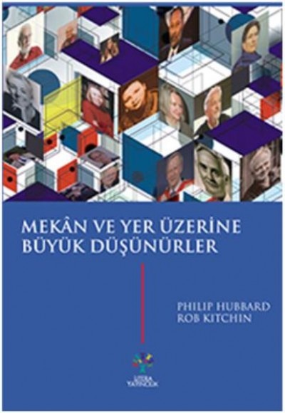 Mekan ve Yer Üzerine Büyük Düşünürler Mekan ve Yer Üzerine Büyük Düşünürler